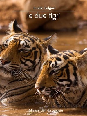 cover image of Le due tigri